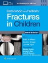 Rockwood and Wilkins' Fractures in Children: Print + eBook with Multimedia David L. Skaggs