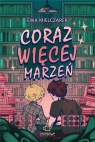 Coraz więcej marzeń Ewa Mielczarek