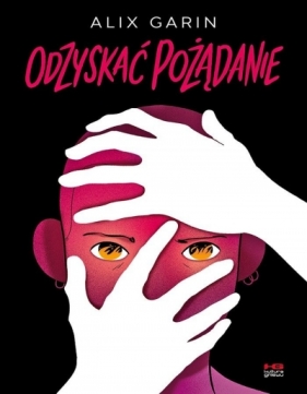 Odzyskać pożądanie - Alix Garin .