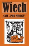 Cafe pod Minogą Wiech Stefan Wiechecki