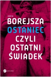 Ostaniec, czyli ostatni świadek