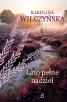 Lato pełne nadziei Wielkie litery Karolina Wilczyńska