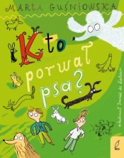 Kto porwał psa? - Marta Guśniowska