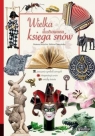 Wielka ilustrowana księga snów