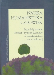 Nauka humanistyka człowiek - <br />