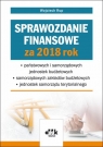 Sprawozdanie finansowe za 2018 rok państwowych i samorządowych jednostek Wojciech Rup