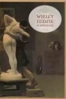 Wielcy ludzie w anegdocie Przemysław Słowiński