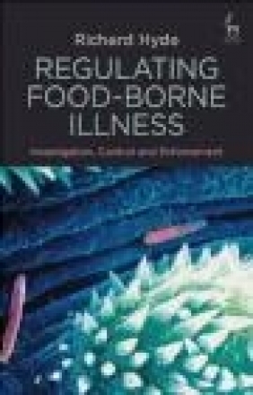Regulating Food-Borne Illness Richard Hyde