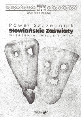 Słowiańskie zaświaty - Szczepanik Paweł