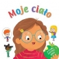 Moje ciało - Opracowanie zbiorowe