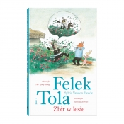 Felek i Tola. Zbir w lesie - Sylvia Vanden Heede