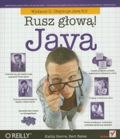 Java Rusz głową! - Kathy Sierra, Bert Bates