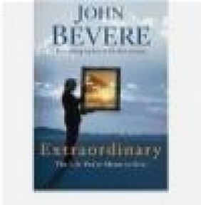 Extraordinary The Life You're Meant to Leive John Bevere