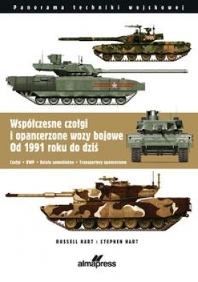 Współczesne czołgi i pojazdy opancerzone od 1991 do dzisiaj wyd. 2 Hart Russel, Hart Stephen