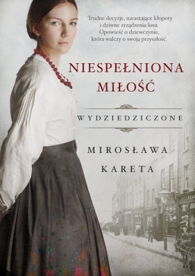 Niespełniona miłość. Wielkie Litery - Kareta Mirosława