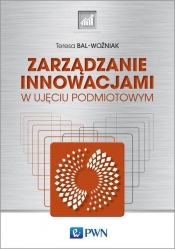 Zarządzanie innowacjami - Teresa Bal-Woźniak