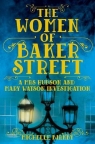 The Women of Baker Street A Mrs Hudson and Mary Watson Investigation Birkby Michelle