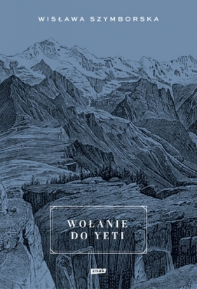 Wołanie do Yeti - Wisława Szymborska