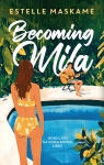 Becoming Mila Estelle Maskame