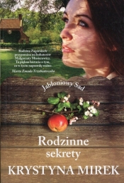 Jabłoniowy Sad. Tom 2. Rodzinne sekrety - Krystyna Mirek