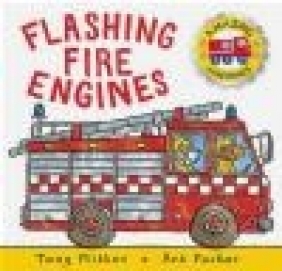 Amazing Machines: Flashing Fire Engines Tony Mitton