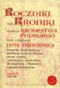 Roczniki czyli Kroniki sławnego Królestwa Polskiego Księga 10 - Jan Długosz