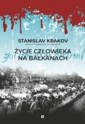 Życie człowieka na Bałkanach - Stanislav Krakov
