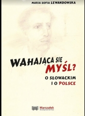 Wahająca się myśl?