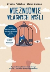 Więźniowie własnych myśli - Elaine Dundon, Alex Pattakos