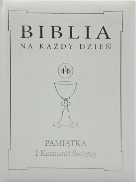 Biblia na każdy dzień. Komunia srebro - Opracowanie zbiorowe