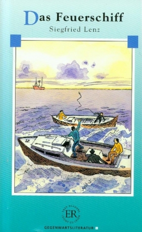Das Feuerschiff - Lenz Siegfried