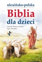 Ukraińsko-polska Biblia dla dzieci - Opracowanie zbiorowe