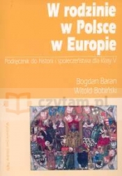 W rodzinie w Polsce w Europie 5 Podręcznik