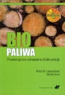 Biopaliwa Proekologiczne odnawialne źródła energii Witold M. Lewandowski, Michał Ryms