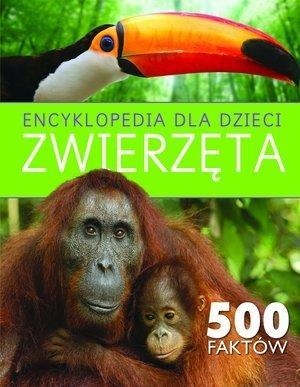 Encyklopedia dla dzieci. Zwierząta. 500 faktów