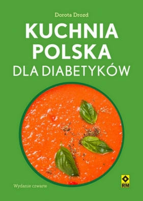 Kuchnia polska dla diabetyków - Drozd Dorota