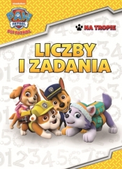 Liczby i zadania Psi Patrol na tropie część 4 - Opracowanie zbiorowe