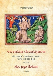 Wszystkim chrześcijanom. Duchowość... T.3