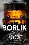 Incydent DL Piotr Borlik