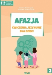 Afazja. Ćwiczenia językowe dla dzieci cz.2 - Marzena Błasiak-Tytuła, Zdzisława Orłowska-Popek