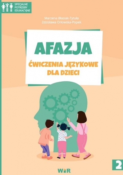 Afazja. Ćwiczenia językowe dla dzieci cz.2