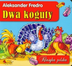 Dwa koguty klasyka polska - Aleksander Fredro
