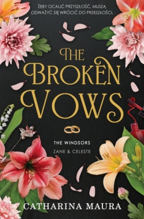 The Windsors. Tom 4. The Broken Vows - Catharina Maura