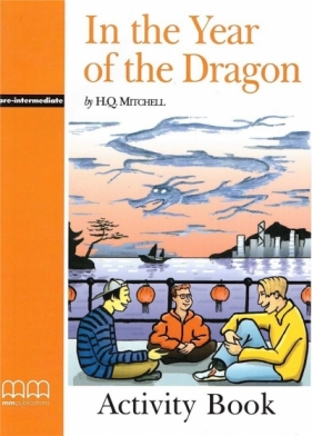 In the Year of the Dragon Activity Book - H. Q. Mitchell