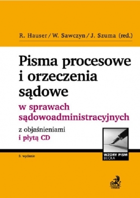 Pisma procesowe i orzeczenia sądowe w sprawach sądowoadministracyjnych z objaśnieniami i płytą CD - Aleksandra Czajka, Agnieszka Roszkowiak, Filip Geburczyk