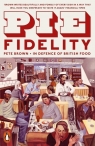 Pie Fidelity In Defence of British Food Brown Pete