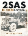 2SAS Bill Stirling and the forgotten special forces unit of World War II Mortimer Gavin