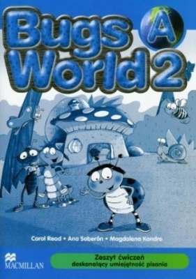 Bugs World 2. Zeszyt ćwiczeń (A) z pisaniem (do wersji wieloletniej) - Read Carol, Soberon Ana, Kondro Magdalena