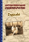 Zygzaki Antoni Ferdynand Ossendowski