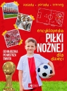 Encyklopedia piłki nożnej dla dzieci (Uszkodzona okładka)